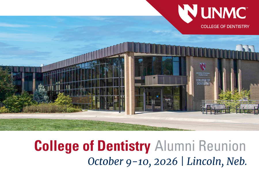 Promotional graphic for the College of Dentistry Alumni Reunion 2026 in Lincoln, NE.