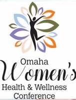 26th Annual Omaha Women's Health &amp; Wellness Conference 