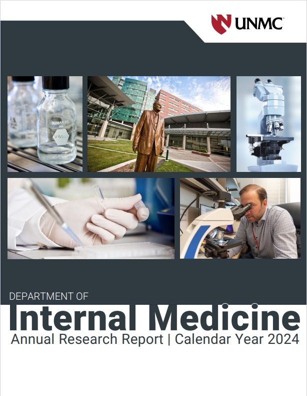 Cover of the 2024 Internal Medicine Research Report featuring researchers at work, researcher tools and equipment, and prominent locations on the UNMC campus