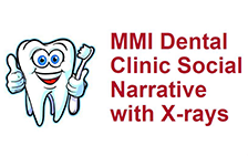 Tooth drawing with blue eyes and smile with a thumb up and holding a toothbrush, text reads MMI Dental Clinic Social Narrative with X-rays.