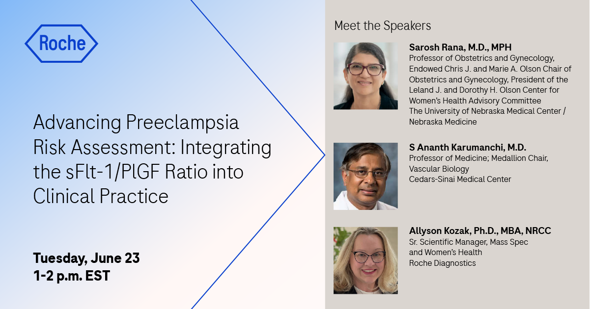 Webinar "Advancing Preeclampsia Risk Assessment" by Drs. Rana, Karumanchi, and Kozak.