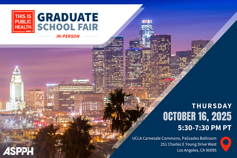 ASPPH This is Public Health Graduate School Fair in-person Los Angeles, CA