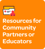 Resources for Community Partners or Educators - Button