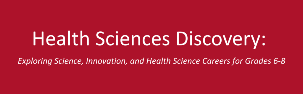 Word Press Banner Health Sciences Discovery Exploring Science, Innovation, and Health Science Careers for Grades 6 8 (1600 x 500 px)